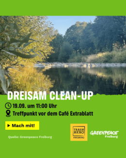 Stilles Wasser eines Flusses: Dreisam Clean-up, am 19.09. um 11:00 Uhr, Treffpunkt vo dem Café Extrablatt